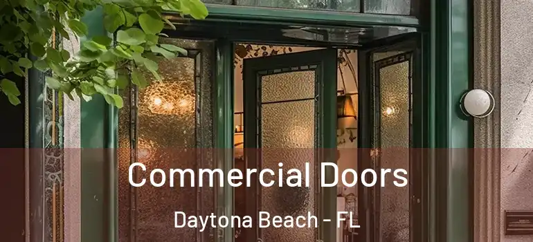 Commercial Doors Daytona Beach - FL