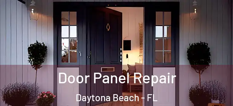 Door Panel Repair Daytona Beach - FL