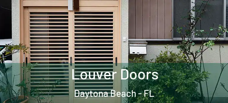 Louver Doors Daytona Beach - FL