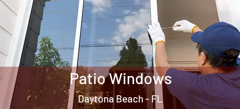 Patio Windows Daytona Beach - FL