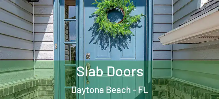 Slab Doors Daytona Beach - FL