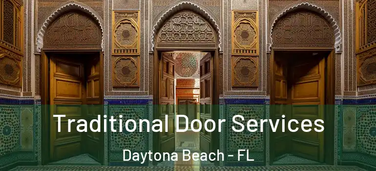 Traditional Door Services Daytona Beach - FL